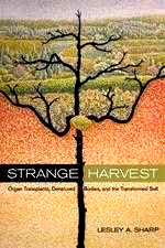 Strange Harvest Organ Transplants, Denatured Bodies, and the Transformed Self