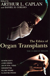 The Ethics of Organ Transplants: The Current Debate 